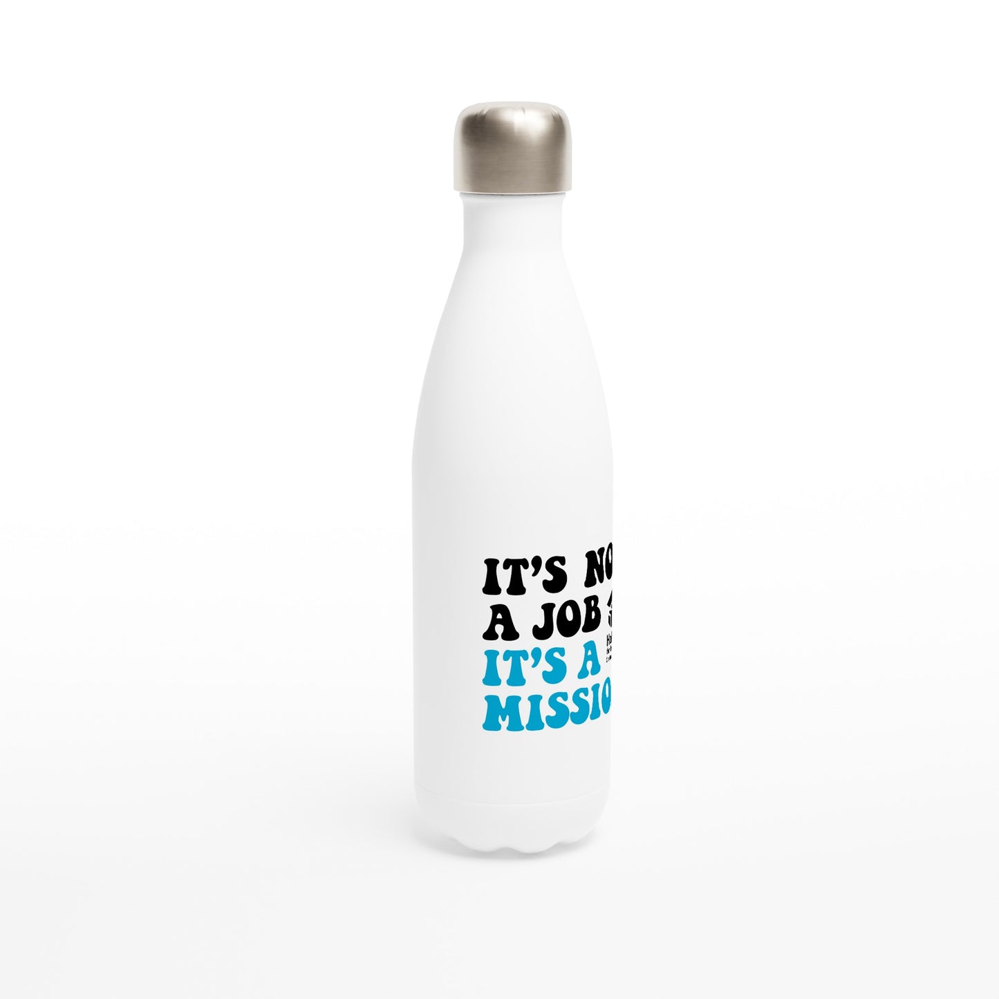 Botella de agua blanca de acero inoxidable "It's a Mission" de 17 oz