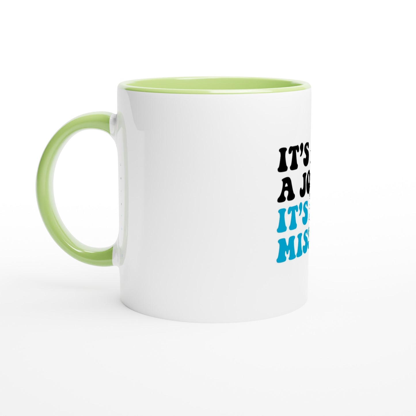 Taza de cerámica blanca con color "It's a Mission" de 11 oz