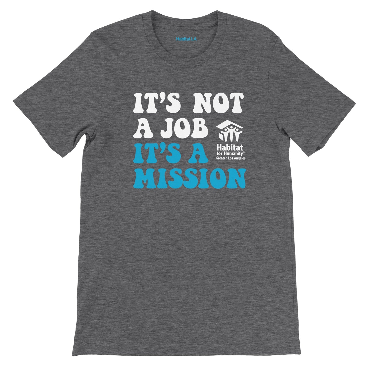 "It's a Mission" Premium Unisex Crewneck T-shirt