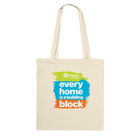 "Every Home" Premium Tote Bag